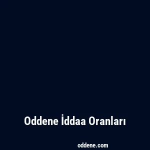 Oddene İddaa Oranları