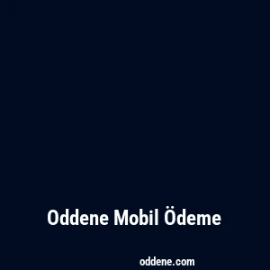 Oddene Mobil Ödeme